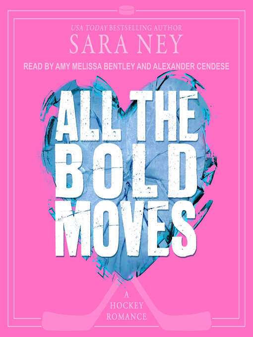 Title details for All the Bold Moves by Sara Ney - Available